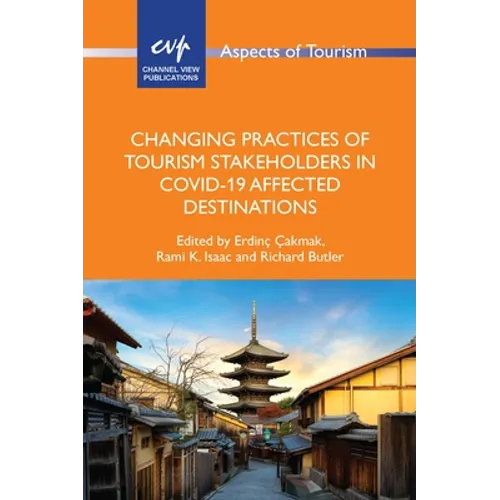 Changing Practices of Tourism Stakeholders in Covid-19 Affected Destinations