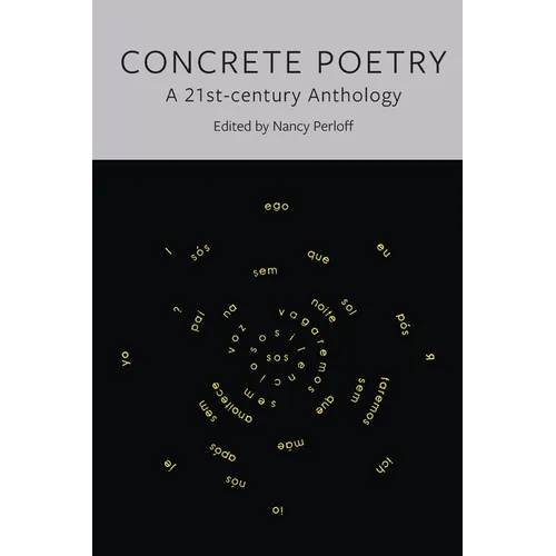 Concrete Poetry: A 21st-Century Anthology