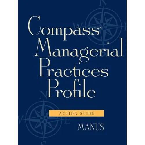 Compass Managerial Practices Profile, Action Guide