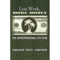 Less Work, More Money