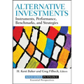 Alternative Investments: Instruments, Performance, Benchmarks, and Strategies