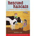 Rescued Rascals: A Curious Tale of a Farm Family
