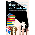 Disparities in the Academy: Accounting for the Elephant