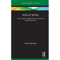 Pop-Up Retail: The Evolution, Application and Future of Ephemeral Stores