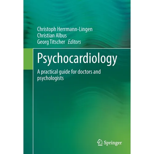 Psychocardiology: A Practical Guide for Doctors and Psychologists
