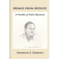 Memos from Midlife: 24 Parables of Adult Adjustment