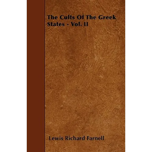 The Cults Of The Greek States - Vol. II