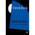 Risk Society: Towards a New Modernity