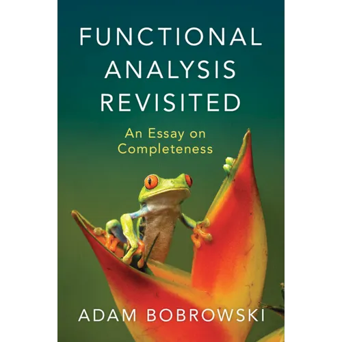 Functional Analysis Revisited