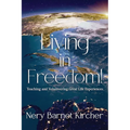 Living in Freedom!: Teaching and Volunteering, Great Life Experiences