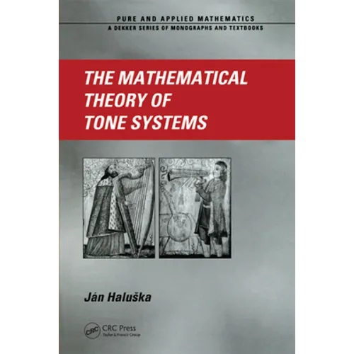 The Mathematical Theory of Tone Systems