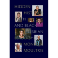 Hidden Histories: Faith and Black Lesbian Leadership