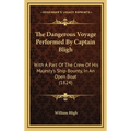 The Dangerous Voyage Performed By Captain Bligh: With A Part Of The Crew Of His Majesty's Ship Bounty, In An Open Boat (1824)