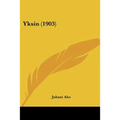 Yksin (1903)