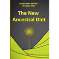 The New Ancestral Diet