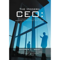 The Modern CEO: Technology Tools, Innovation & Guidebook for Today's Tech Savvy Leader