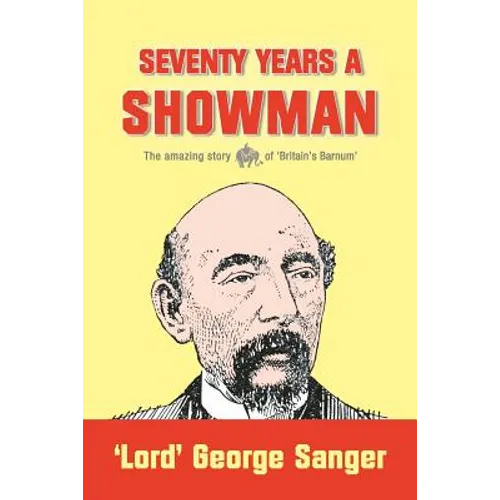 Seventy Years a Showman: New Edition