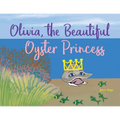 Olivia, the Beautiful Oyster Princess