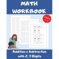 Math Workbook, Addition and Subtraction with 2,3 Digits, Grades 1-3: Over 1300 Math Drills; 100 Pages of Practice - Adding and Subtracting with 2 and