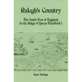 Ralegh's Country: The South West of England in the Reign of Queen Elizabeth I