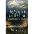 The Mountain and the River: Genesis, Postmodernism, and the Machine