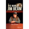 The Big Man of Jim Beam: Booker Noe and the Number-One Bourbon in the World
