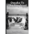 Omaha to the Siegfried