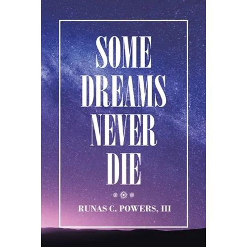 Some Dreams Never Die