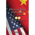 DragonTrax China vs US: The Great Strategic Competition American Enterprise Forms the Front Line