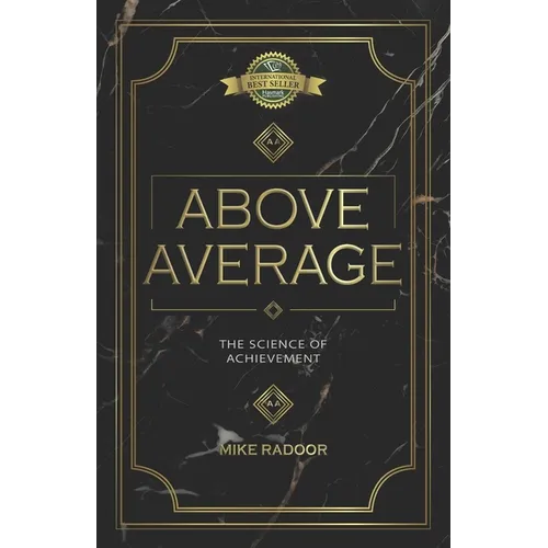 Above Average: The Science of Achievement