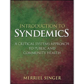 Introduction to Syndemics: A Critical Systems Approach to Public and Community Health