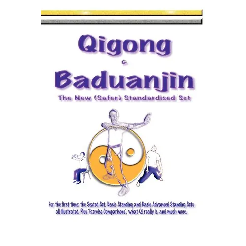 Qigong & Baduanjin: Beginning Qigong and learning its secrets.