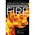 South Florida Entrepreneurs on Fire 2015 Edition