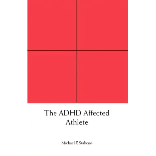 The ADHD Affected Athlete