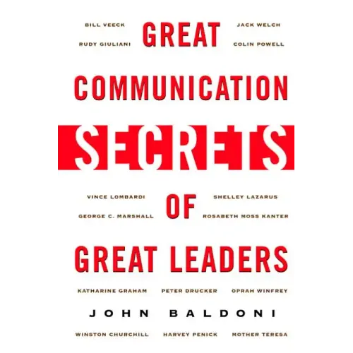 Great Communication Secrets of Great Leaders