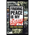 Finding Peace is my Revenge