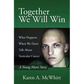 Together We Will Win: What Happen's When We Don't Talk about Testicular Cancer