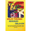 Walks Through Memories of Oblivion