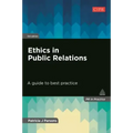 Ethics in Public Relations: A Guide to Best Practice