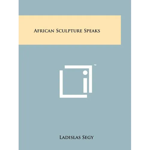African Sculpture Speaks