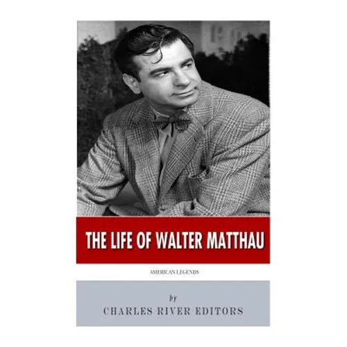 American Legends: The Life of Walter Matthau