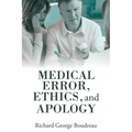 Medical Error, Ethics, and Apology