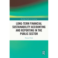 Long-Term Financial Sustainability Accounting and Reporting in the Public Sector
