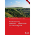 Reconstructing Prehistoric Communities' Mobility in Apulia