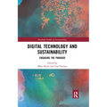 Digital Technology and Sustainability: Engaging the Paradox