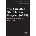 The Assaulted Staff Action Program (Asap)