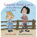 Leena And Lacy: A Day With Aunt Ruth