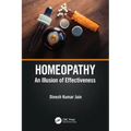 Homeopathy: An Illusion of Effectiveness