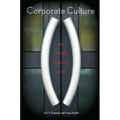 Corporate Culture: The Ultimate Strategic Asset