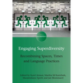 Engaging Superdiversity: Recombining Spaces, Times and Language Practices